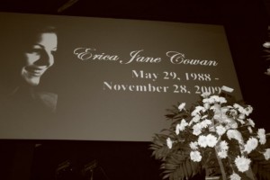 EricaMemorial 300x200 Remembering the Unforgettable Erica Jane Cowan